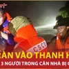 Lũ tràn vào Thanh Hóa trong đêm, công an giải cứu một ngôi nhà sắp bị cuốn trôi