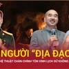 "Địa đạo": Nghệ thuật chân chính tôn vinh lịch sử không cần tô vẽ