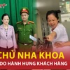 Chủ nha khoa khai nguyên nhân hành hung khách hàng ở Thành phố Hồ Chí Minh
