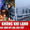 Miền Bắc chuẩn bị rét đậm rét hại khi đón 5 đợt không khí lạnh liên tiếp 