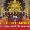 Việt Nam Quốc Tự sẽ mở cửa đón Phật tử chiêm bái xá lợi Bồ tát Thích Quảng Đức
