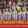 Dùng người trái luật, U21 bóng chuyền nữ Việt Nam bị xử phạt nặng cỡ nào?