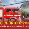 Bản tin 60s: Cháy nhà trọ ở Thủ Đức, đôi vợ chồng trẻ mới cưới tử vong