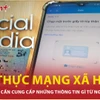 Người dùng mạng xã hội phải xác thực những thông tin gì từ ngày 25/12/2024?
