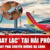 UAV xâm nhập vùng trời, 4 chuyến bay đến Cát Bi phải chuyển hướng khẩn cấp