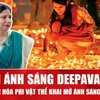 Lễ hội Ánh sáng Deepavali: Hành trình trao gửi giá trị tốt đẹp cho nhân loại