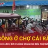 Diễn biến mới về vụ hàng chục du khách rơi xuống sông tại chợ nổi Cái Răng