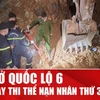 Phát hiện thêm thi thể nạn nhân thứ 3 trong vụ sạt lở tại quốc lộ 6