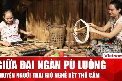 Làng dệt thổ cẩm ở Pù Luông và câu chuyện giữ nghề người Thái