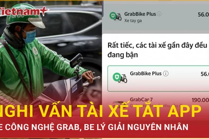 Bản tin 60s: Nghi vấn tài xế Grab, Be hay tắt app dịp cuối năm?