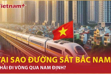 Bản tin 60s: Tại sao đường sắt Bắc Nam phải đi vòng qua Nam Định? 