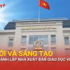 68 năm hành trình đổi mới và sáng tạo của Nhà xuất bản Giáo dục Việt Nam 