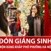 Không khí Giáng sinh rộn ràng trên đường phố Hà Nội 