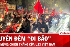 Hà Nội "không ngủ" ăn mừng U23 Việt Nam giành huy chương Đồng Giải châu Á 2026