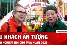 Du khách ấn tượng với trải nghiệm Hội chợ Mùa Xuân 2026