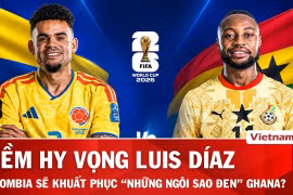Nhận định Colombia vs Ghana: Luis Díaz cùng James Rodríguez sẽ che mờ 'Sao Đen'?