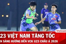 U23 Việt Nam căng sức tập luyện, tăng tốc chuẩn bị cho VCK U23 châu Á 2026