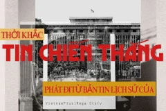 Sống lại thời khắc tin chiến thắng "rung động địa cầu" phát đi từ VNTTX trong ngày toàn thắng