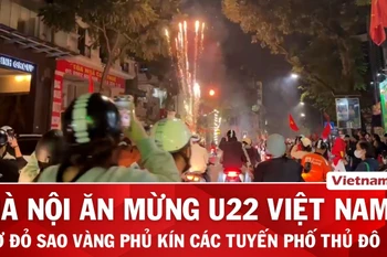 Đêm Hà Nội bùng nổ, niềm vui huy chương Vàng U22 Việt Nam lan tỏa khắp các tuyến phố