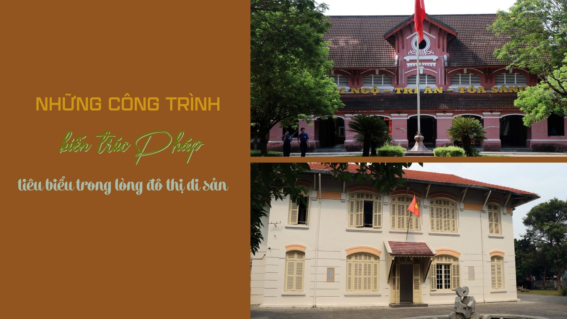 Những công trình tiêu biểu trong lòng đô thị di sản