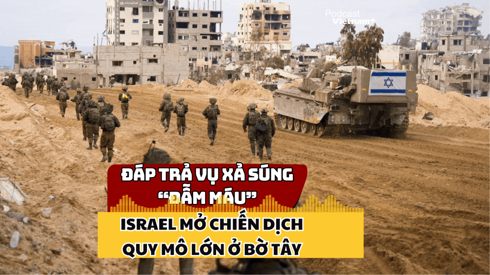 Quân đội Israel đáp trả đanh thép sau vụ xả súng "đẫm máu" ở Jerusalem
