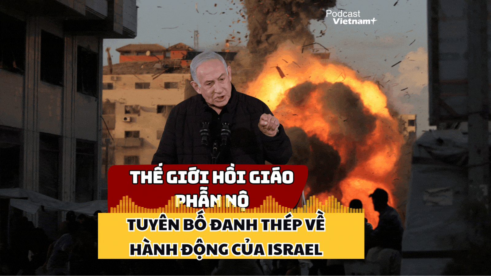 Thế giới Hồi giáo phẫn nộ, tuyên bố đanh thép về hành động của Israel ở Qatar