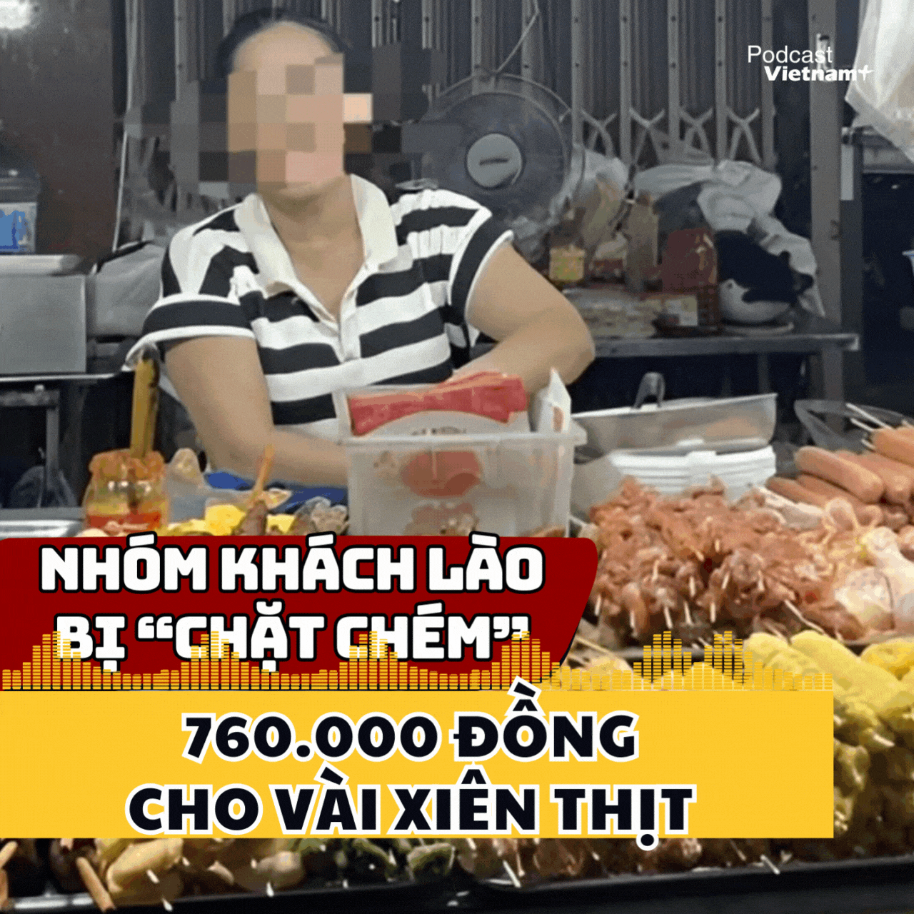 Nhóm khách Lào bị thu 760.000 đồng cho vài xiên thịt, chủ quán bị xử phạt ra sao?