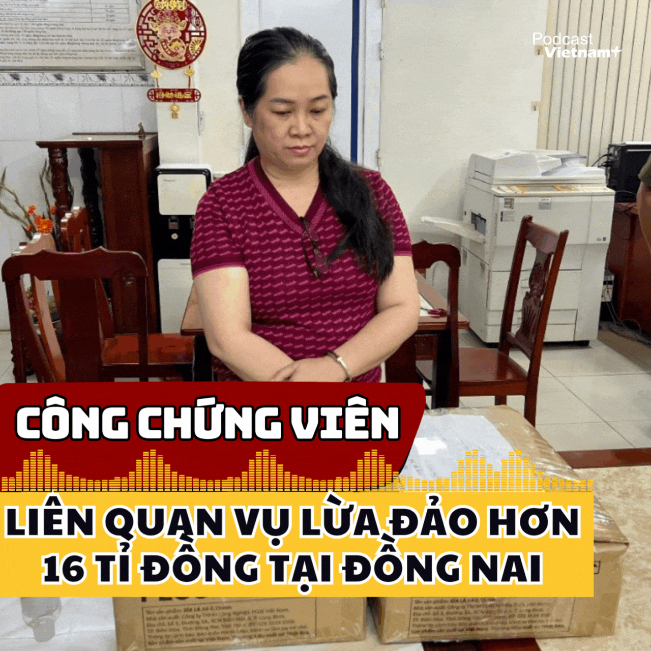 Bắt giam công chứng viên liên quan vụ lừa đảo hơn 16 tỷ đồng tại Đồng Nai