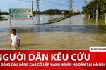 Lũ sông Cầu dâng cao cô lập hàng nghìn hộ dân một xã tại Hà Nội 