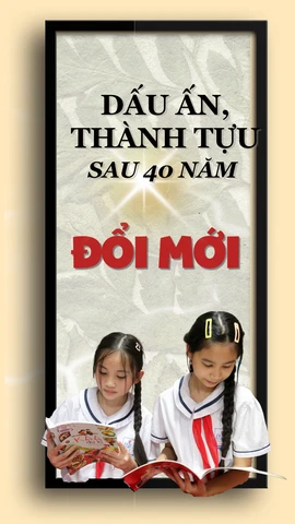 Những thành tựu nổi bật của đất nước sau 40 năm đổi mới
