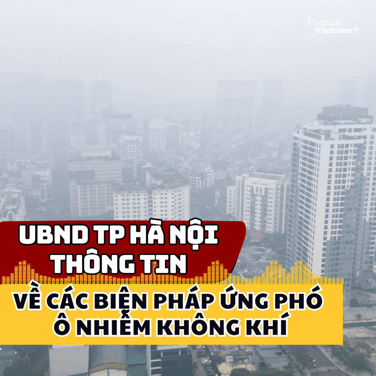 Hà Nội thông tin về các biện pháp ứng phó ô nhiễm không khí