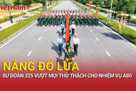 Sư đoàn 325 vượt nắng quyết tâm hoàn thành nhiệm vụ A80 