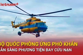 Sẵn sàng phương tiện bay cứu nạn bão Bualoi, Bộ Quốc phòng ra chỉ đạo khẩn 