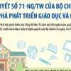 8 nhóm giải pháp chủ đạo thực hiện Nghị quyết 71 về đột phá phát triển giáo dục