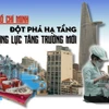 Thành phố Hồ Chí Minh: Đột phá hạ tầng, kiến tạo động lực tăng trưởng mới