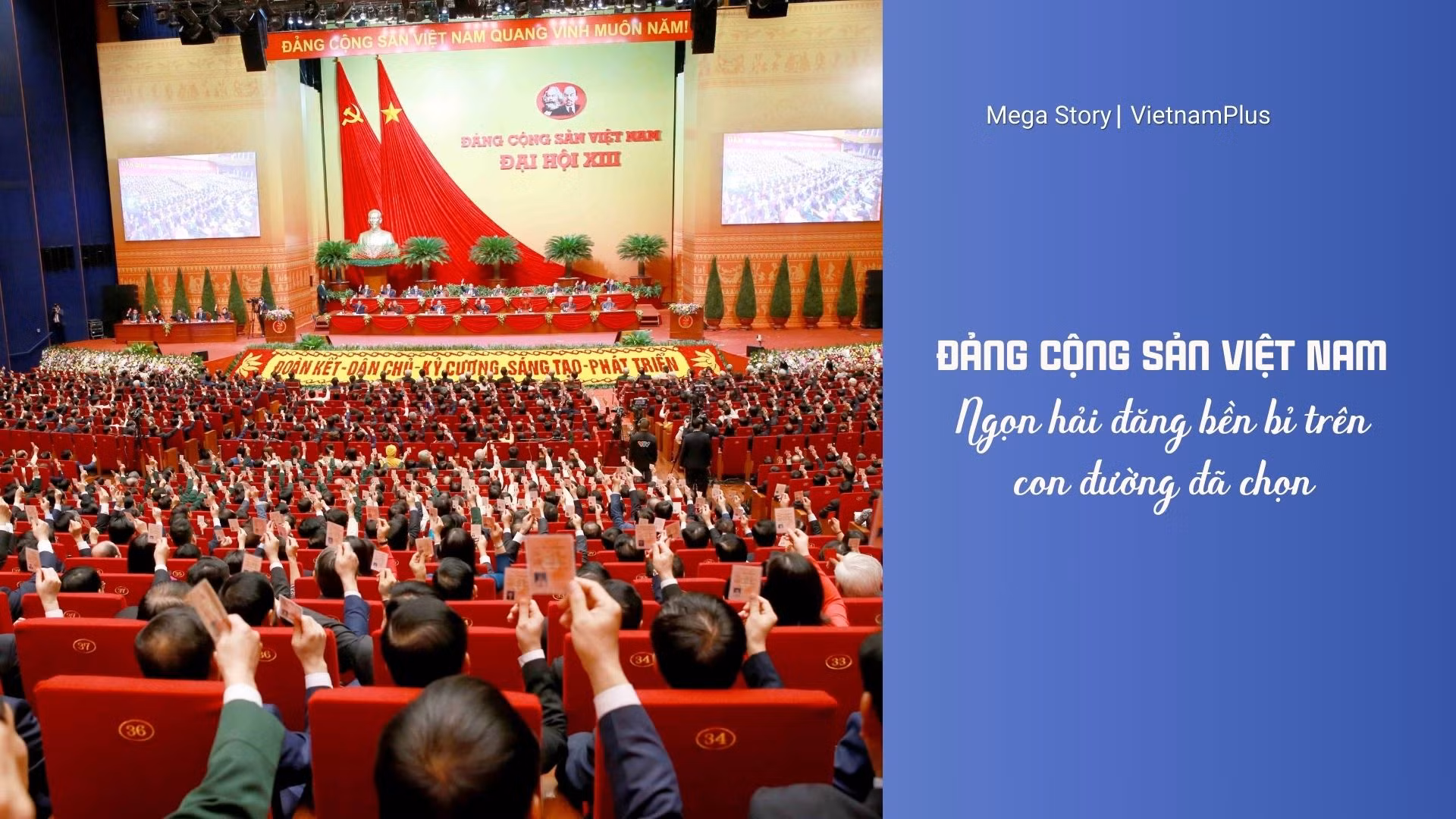 Đảng Cộng sản Việt Nam - Ngọn hải đăng bền bỉ trên con đường đã chọn