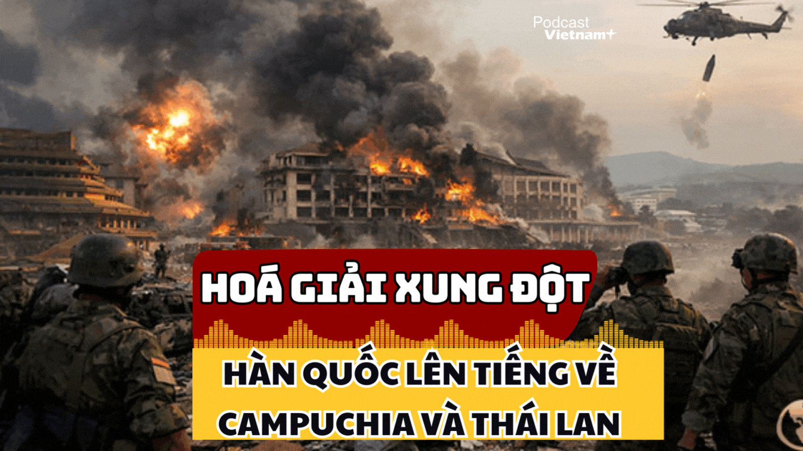 Hàn Quốc kêu gọi Campuchia và Thái Lan giải quyết xung đột bằng cách nào?