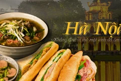Hà Nội khẳng định vị thế là một trung tâm ẩm thực của thế giới