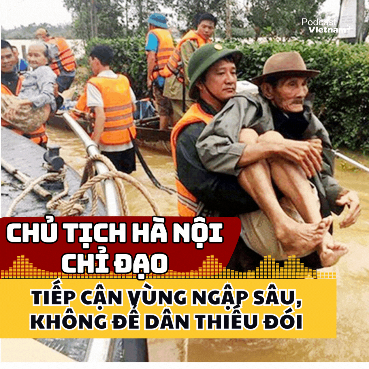 Chủ tịch Hà Nội chỉ đạo khẩn: Tiếp cận vùng ngập sâu, không để dân thiếu đói