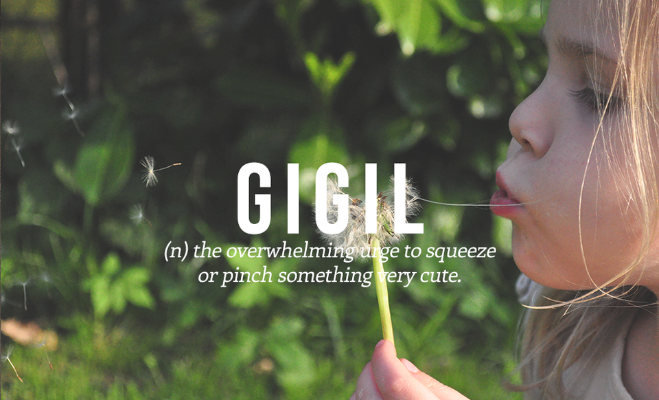  GIGIL (dt) cảm giác muốn ghì chặt hay bấu véo thứ gì đó rất dễ thương.