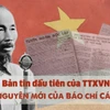 Bản tin đầu tiên của TTXVN - Mở ra kỷ nguyên mới của báo chí cách mạng