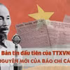 Bản tin đầu tiên của TTXVN - Mở ra kỷ nguyên mới của báo chí cách mạng