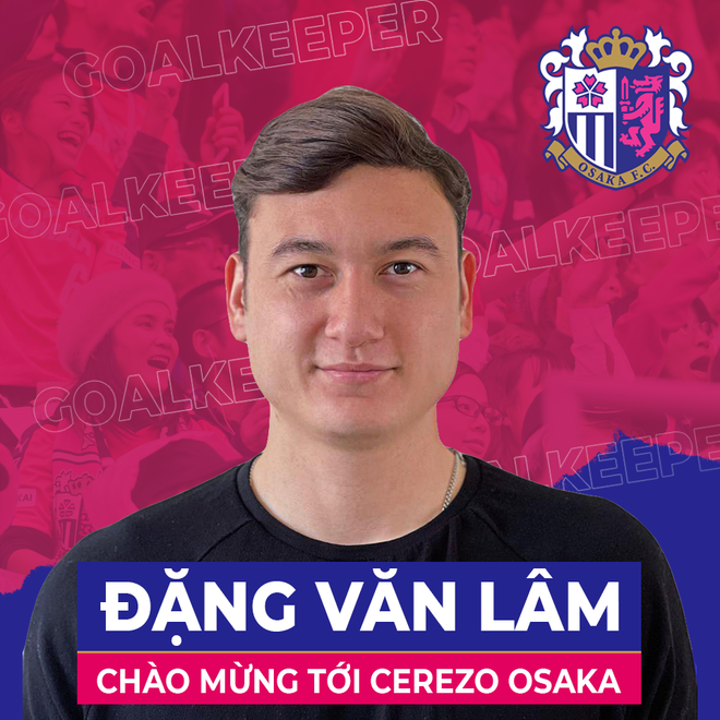 Thủ môn Đặng Văn Lâm chính thức gia nhập câu lạc bộ Cerezo Osaka ảnh 1