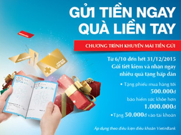 Gửi tiết kiệm tại VietinBank nhận nhiều phần quà hấp dẫn ảnh 1