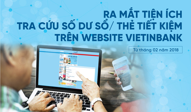 VietinBank ra mắt tiện ích tra cứu số dư sổ tiết kiệm trên website ảnh 1