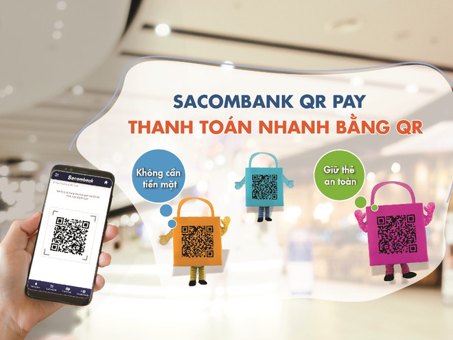 Sacombank triển khai phương thức thanh toán nhanh bằng QR Pay ảnh 1