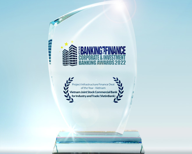 VietinBank nhận giải thưởng “Thương vụ tài trợ dự án về cơ sở hạ tầng của năm” của The Asian Banking & Finance. (Ảnh: Vietnam+) VietinBank nhận giải Thương vụ tài trợ dự án về cơ sở hạ tầng của năm ảnh 1
