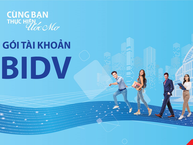 Gói tài khoản “may đo” riêng cho khách hàng của BIDV có gì vượt trội? ảnh 2