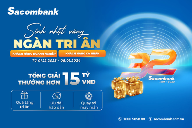 Sacombank tri ân khách hàng mừng sinh nhật lần thứ 32. (Ảnh: Vietnam+) HINH.jpg