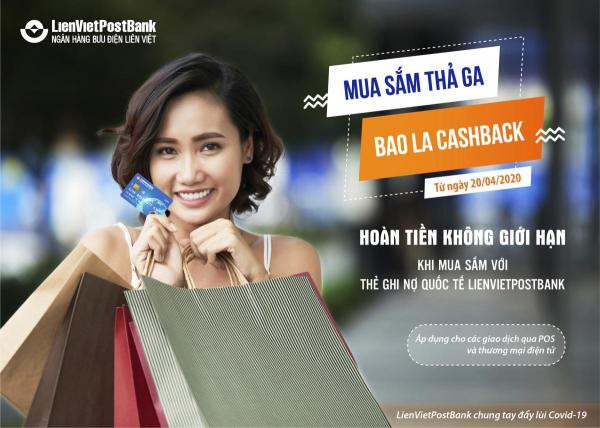 Hoàn tiền không giới hạn đối với thẻ ghi nợ quốc tế LienVietPostBank ảnh 1